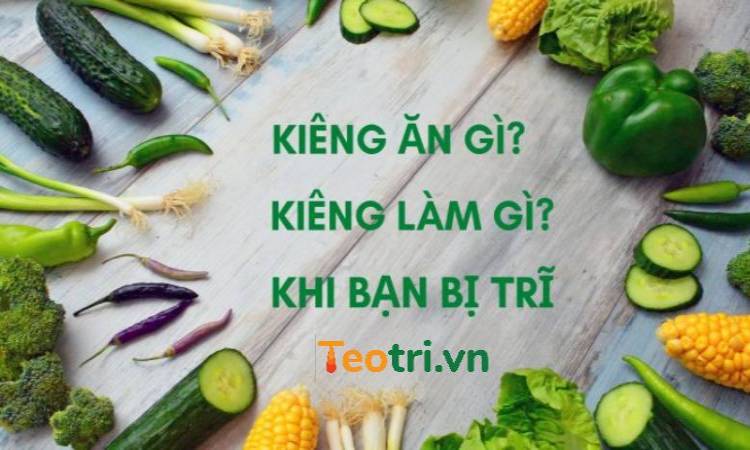 Bệnh trĩ cần ăn gì, kiêng gì để nhanh khỏi bệnh?