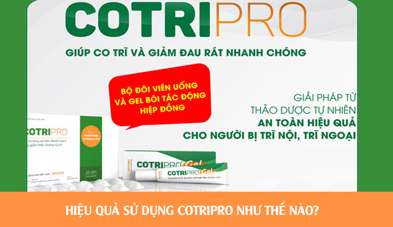 Hiệu quả sử dụng Cotripro như thế nào? Nên dùng trong bao lâu?