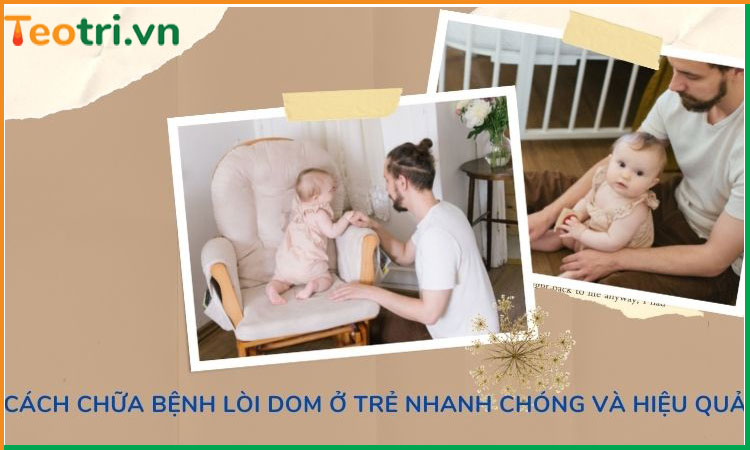 Bệnh lòi dom ở trẻ là gì? Nguyên nhân và cách chữa sao cho đúng?