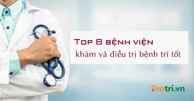 Top 8 bệnh viện khám và điều trị trĩ tốt nhất hiện nay 1